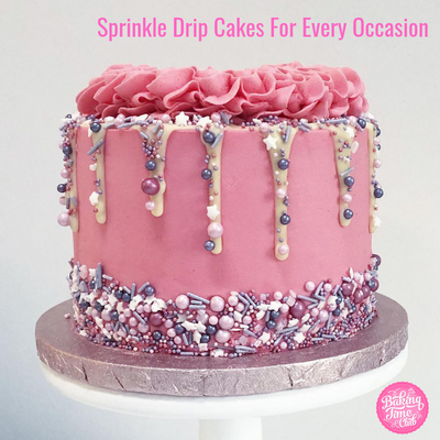 Sprinkle Drip Cakes for Every Occasion