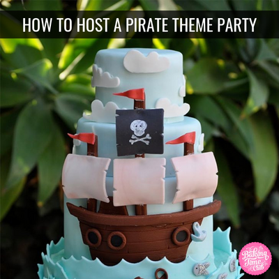 How To Host a Pirate Themed Birthday Party