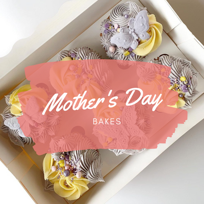 Mother's Day Bakes