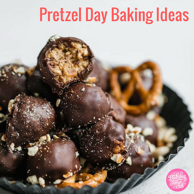 Pretzel Day Baking Ideas